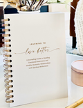 Learning to Love Better (Christian Version): A Journaling Guide to Building Emotional Awareness and Healthy Romantic Relationships with Scriptural Reflections