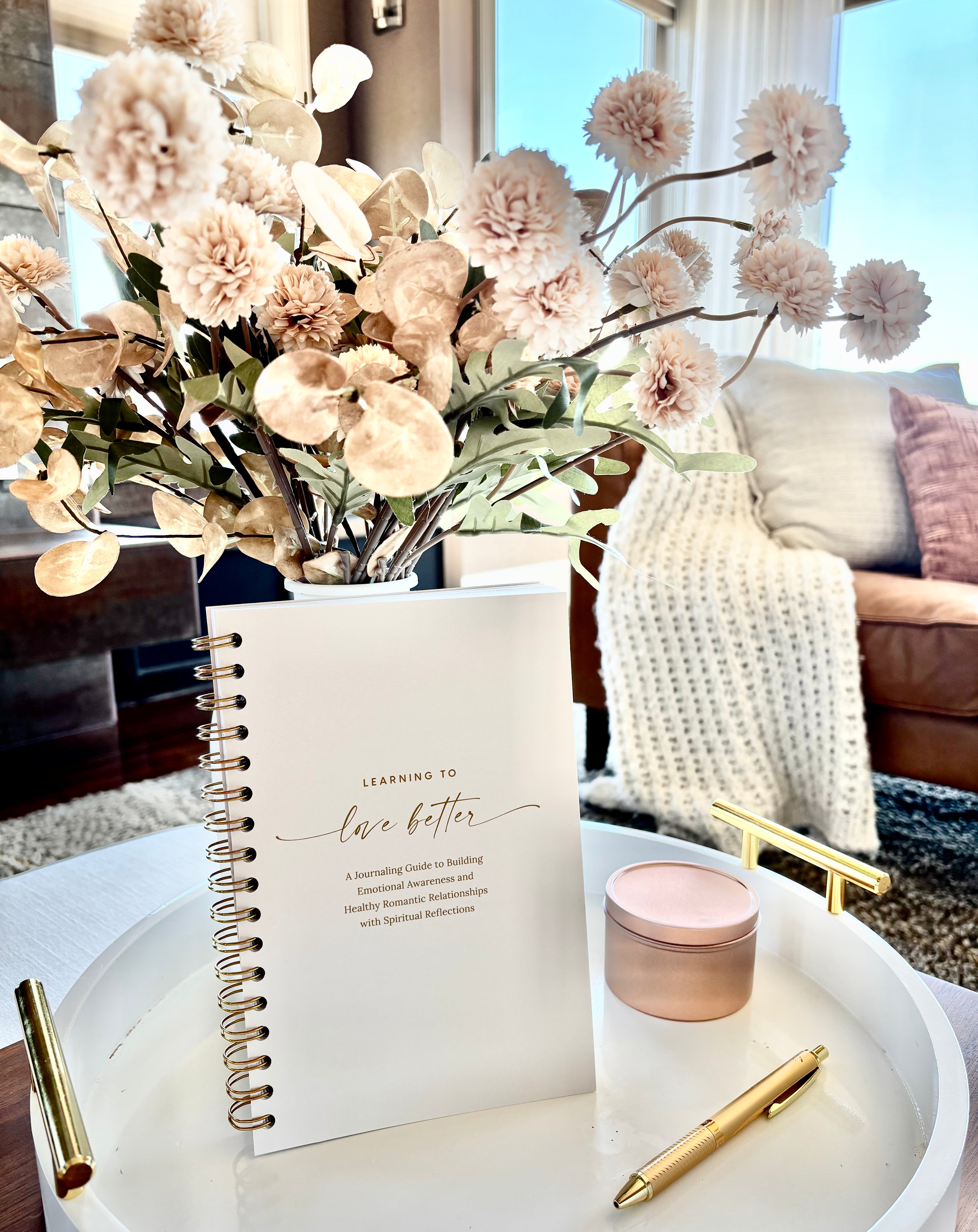 Learning to Love Better: A Journaling Guide to Building Emotional Awareness and Healthy Romantic Relationships with Scriptural Reflections